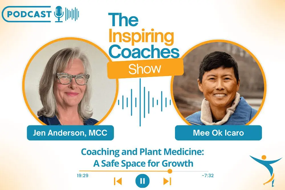 Podcast featuring Mee Ok Icaro interviewed by Jen Anderson on the Inspiring Coaches show. The episode is called Coaching and Plant Medicine: A Safe Space for Growth