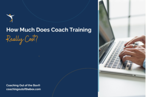 How Much Does Coach Training Cost? A Transparent 2026 Guide